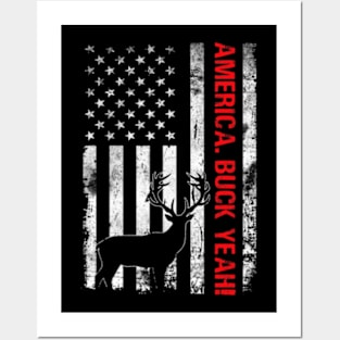 America Buck Yeah 4Th Of July Deer Hunting Day Posters and Art